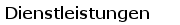 Dienstleistungen | ITEV Startseite | ITEV